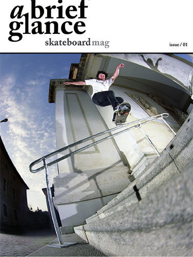 A Brief Glance Skateboard Magazine